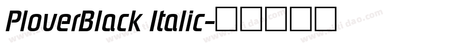 PloverBlack Italic字体转换